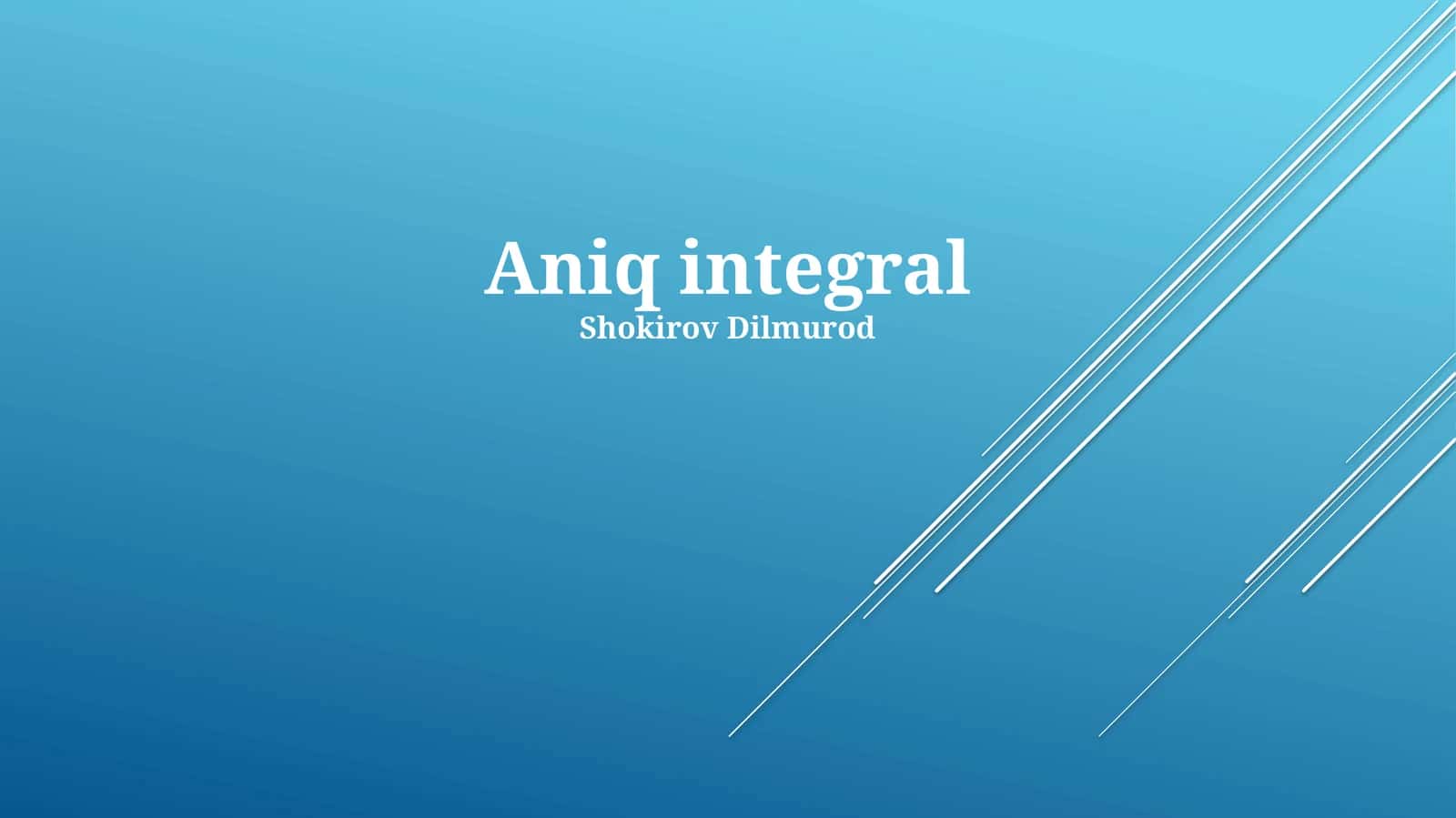 Aniq integral 1