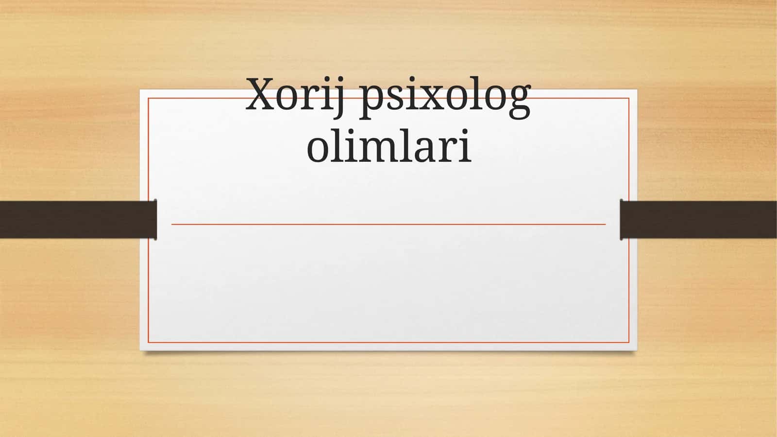 Xorij psixolog olimlari 1