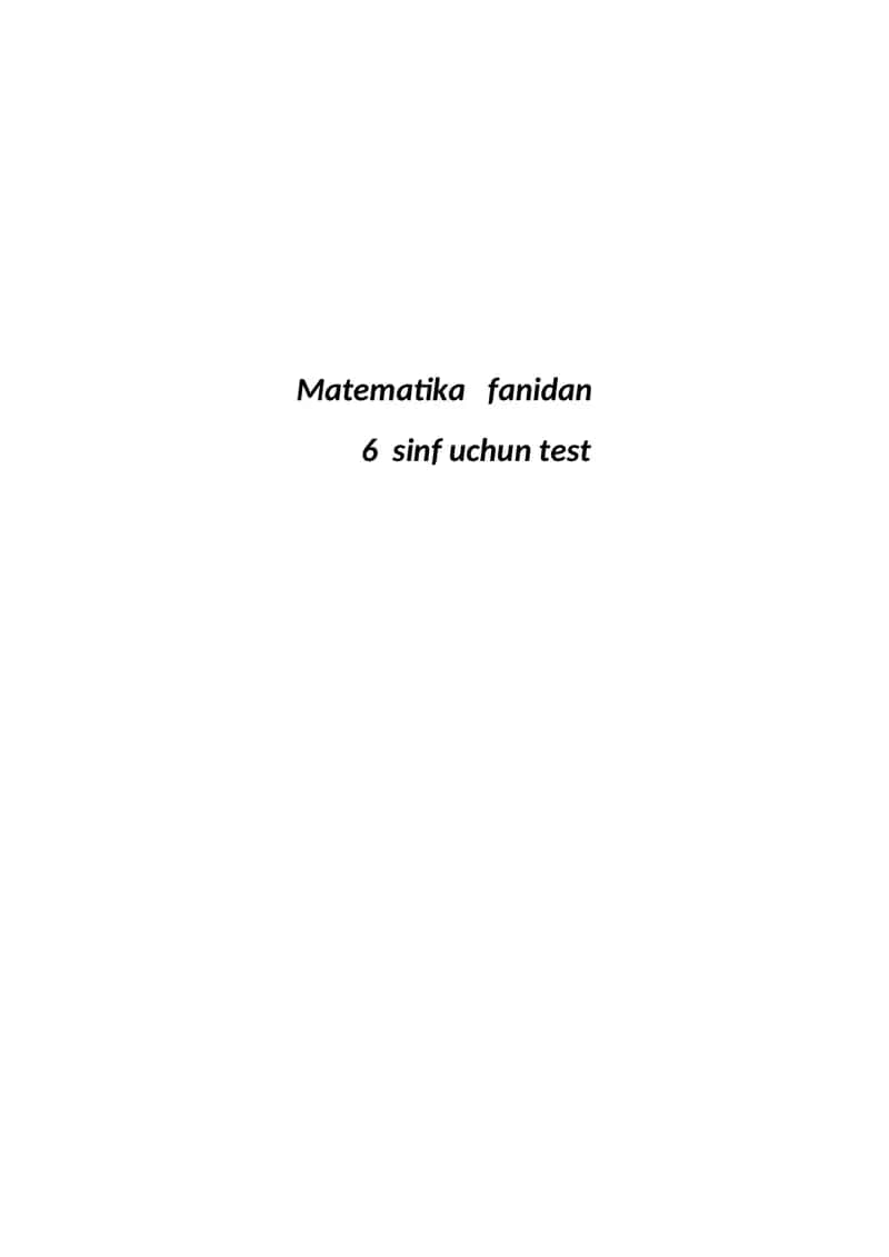 Matematika 6-sinf uchun barcha chorak testlar 1