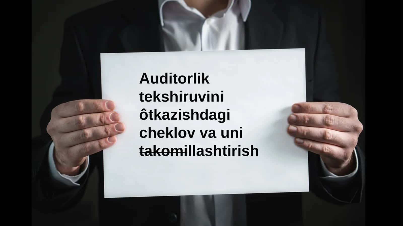 Auditorlik tekshiruviniôtkazishdagi cheklov va uni takomillashtirish 1