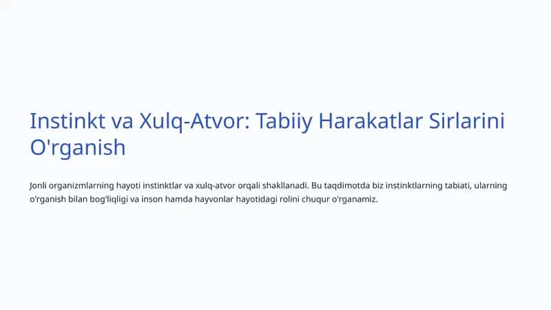 Instinkt va Xulq-Atvor: Tabiiy Harakatlar Sirlarini O'rganish 1