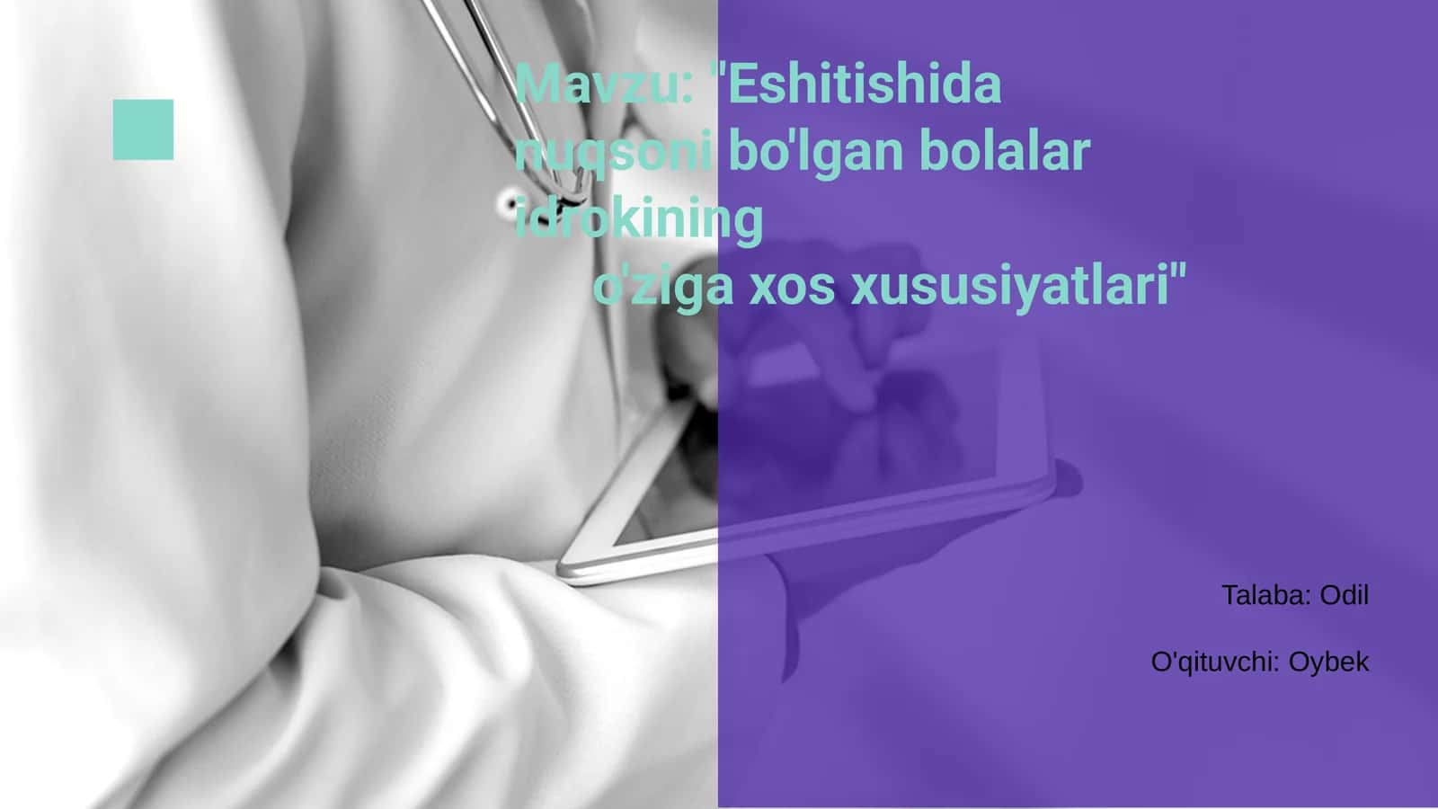 Eshitishida nuqsoni bo'lgan bolalar idrokining o'ziga xos xususiyatlari 1