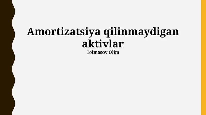 Qiymatsizlanmaydigan Aktivlar 1