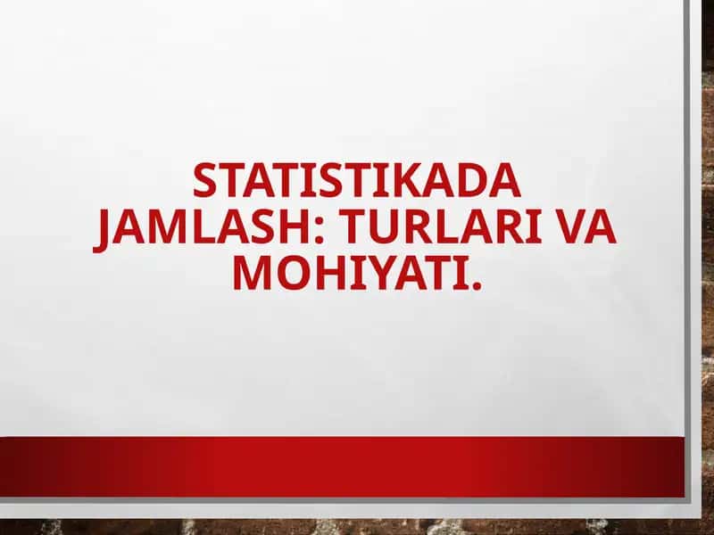 Statistikadajamlash:turlarivamohiyati 1