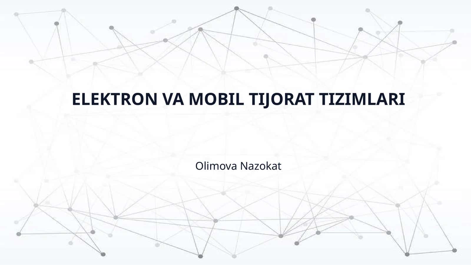 ELEKTRON VA MOBIL TIJORAT TIZIMLARI 1
