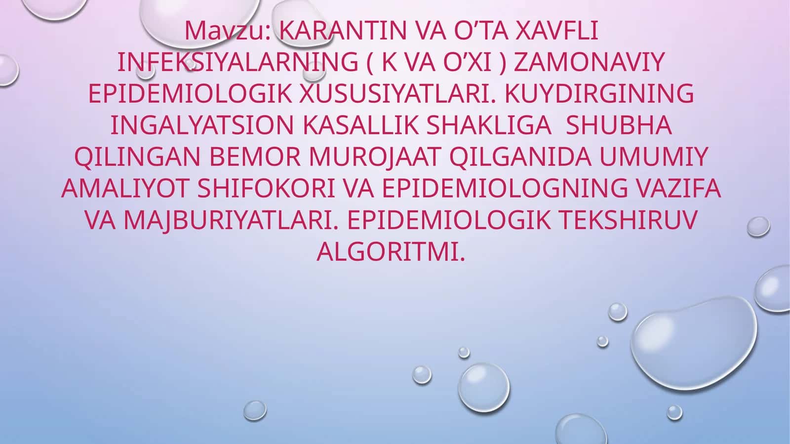 karantin va o’ta xavfli infeksiyalarning ( k va o’xi ) zamonaviy epidemiologik xususiyatlari 1