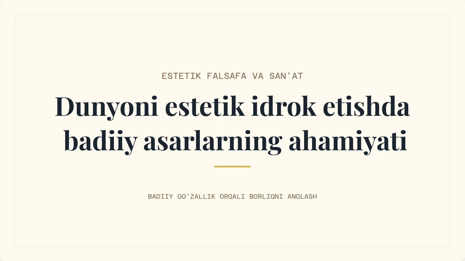 Dunyoni estetik idrok etishda badiiy asarlar 1