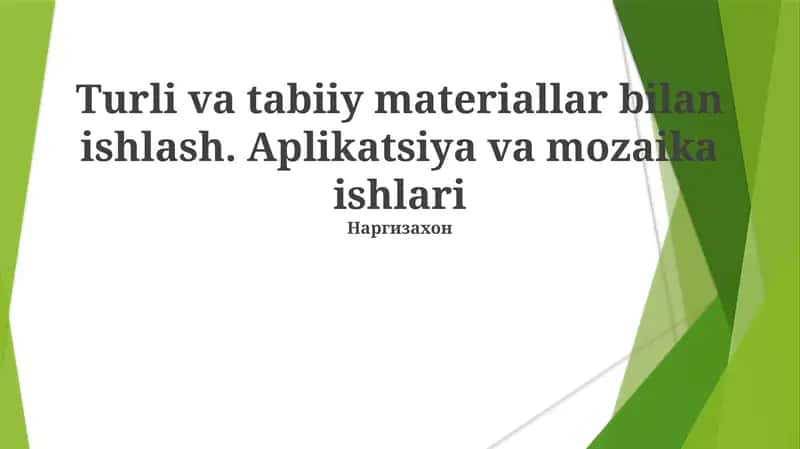 Applikatsiya va Mozaika ishlar 1