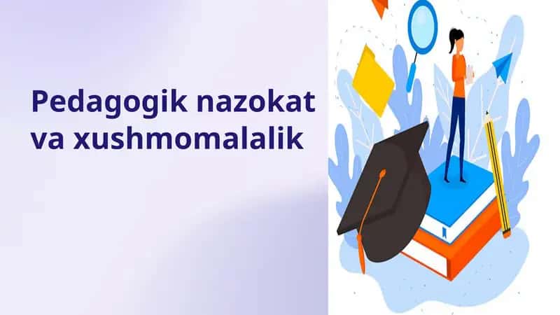 Pedagogik nazokat va xushmomalalik 1