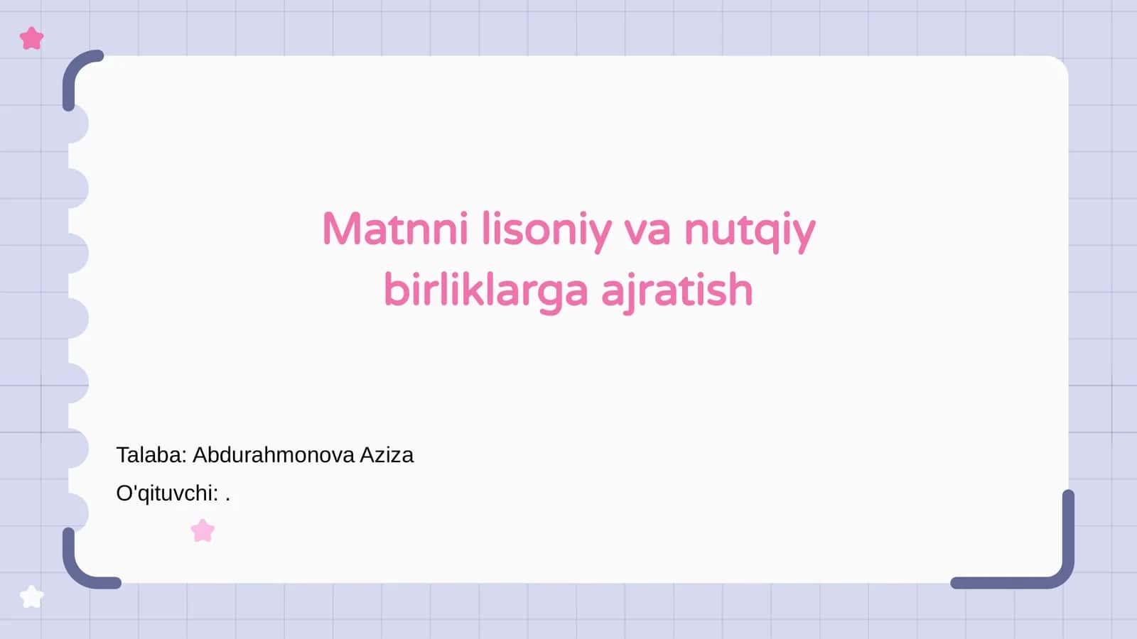 Matnni lisoniy va nutqiy birliklarga ajratish 1