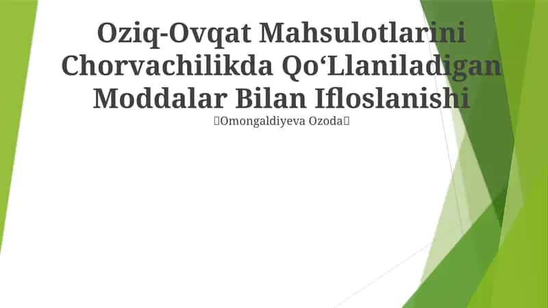 Oziq-Ovqat Mahsulotlarini Chorvachilikda QoʻLlaniladigan Moddalar Bilan Ifloslanishi 1