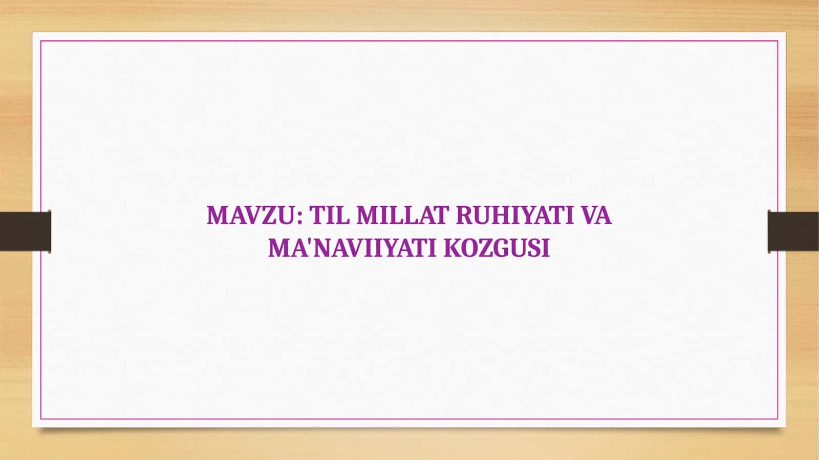 Til millat ruhiyati va ma'naviiyati kozgusi 1