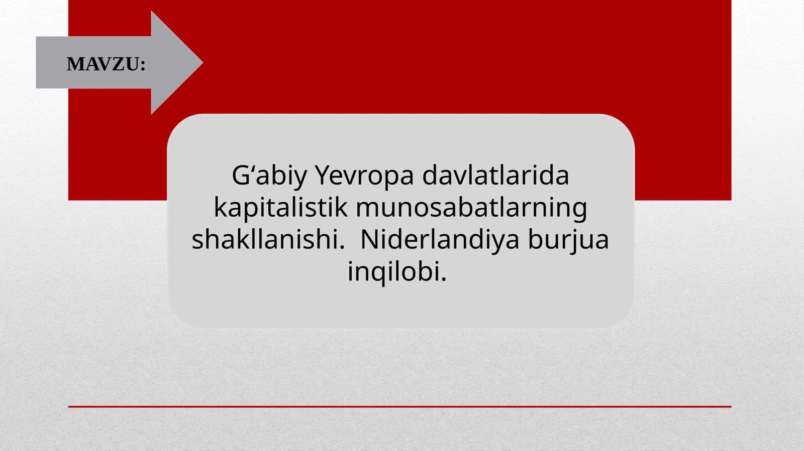 GʻabiyYevropadavlatlaridakapitalistikmunosabatlarningshakllanishi.Niderlandiya burjua inqilobi 1