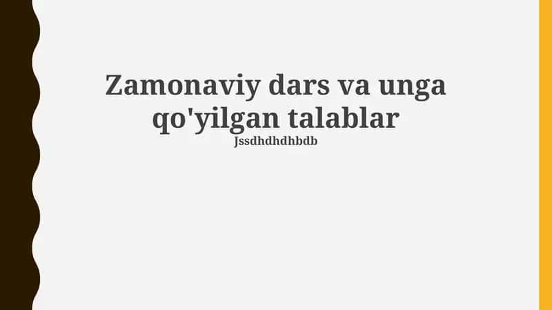 Zamonaviy Dars va unga Qo'yiladigan Talablar 1