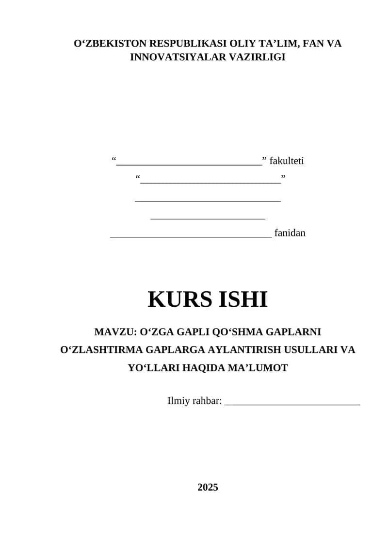 O‘ZGA GAPLI QO‘SHMA GAPLARNI O‘ZLASHTIRMA GAPLARGA AYLANTIRISH USULLARI VA YO‘LLARI HAQIDA MA’LUMOT 1