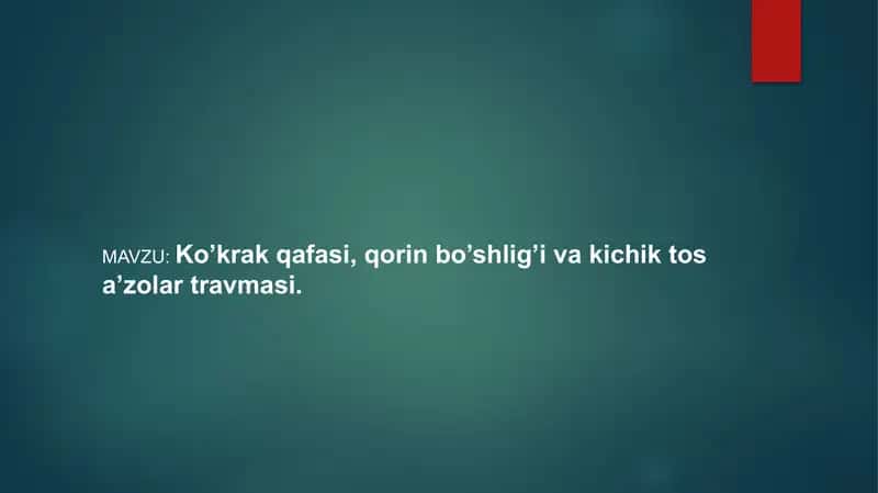 Ko’krak qafasi, qorin bo’shlig’i va kichik tos a’zolar travmasi 1