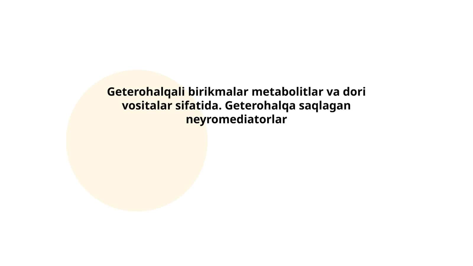 Geterohalqali birikmalar metabolitlar va dori vositalar sifatida. Geterohalqa saqlagan neyromediatorlar 1