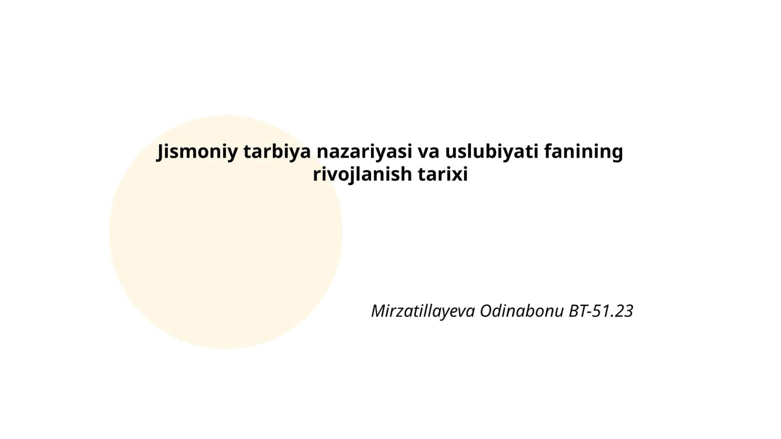 Jismoniy tarbiya nazariyasi va uslubiyati fanining rivojlanish tarixi 1