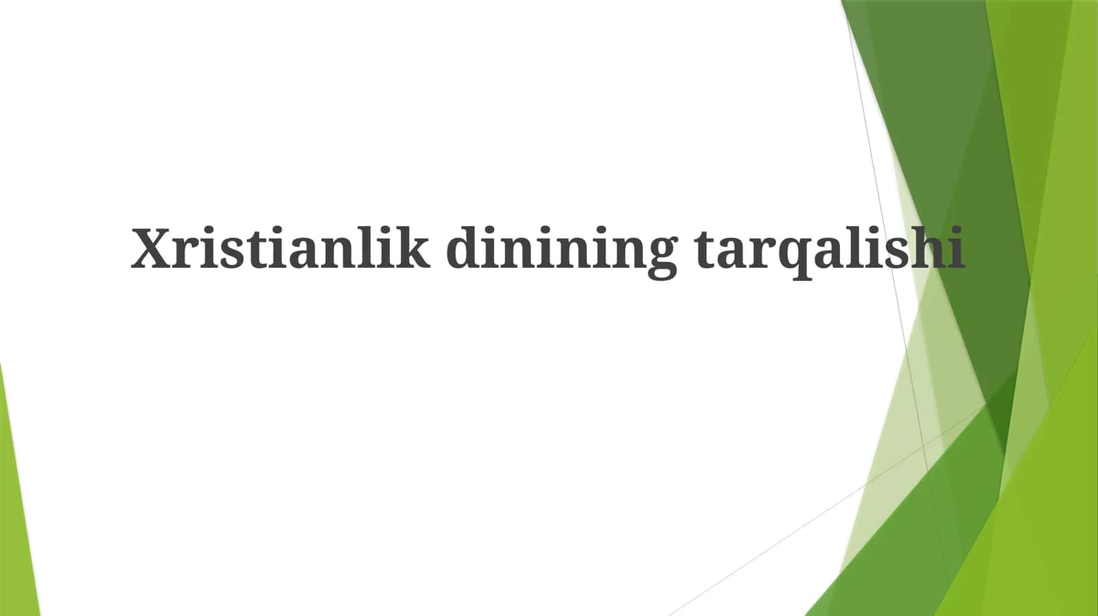 Xristianlikdininingtarqalishi 1