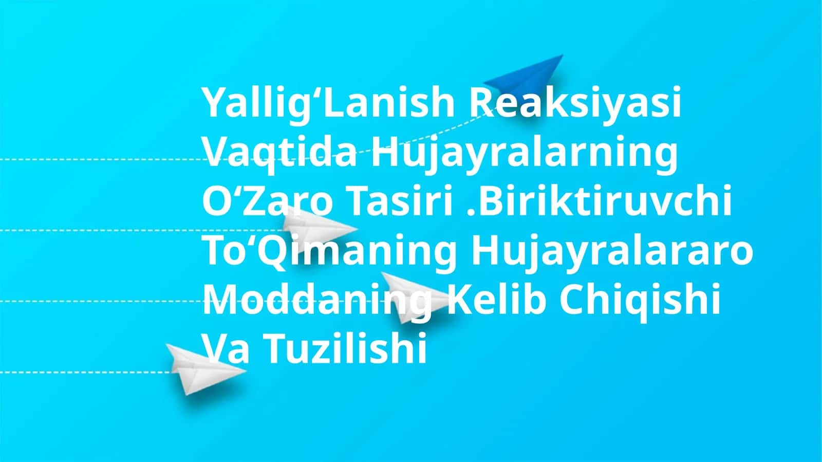 YalligʻLanish Reaksiyasi Vaqtida Hujayralarning OʻZaro Tasiri 1