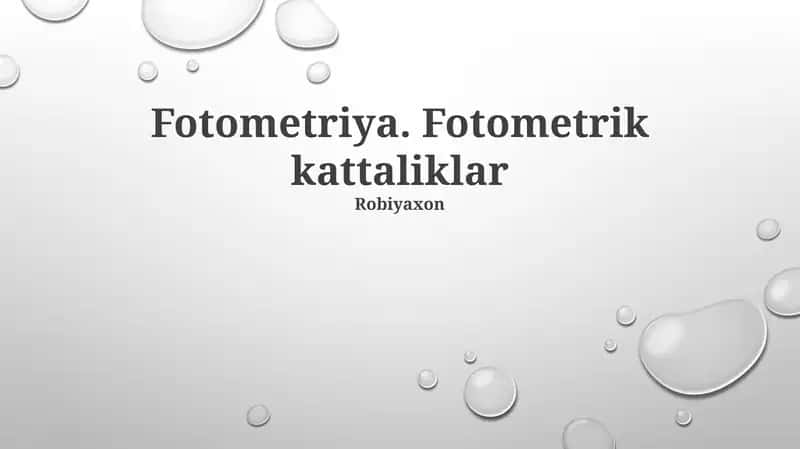 Fotometriya. Fotometrik kattaliklar 1