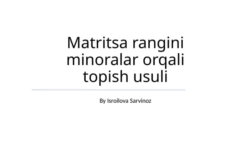 Matritsa rangini minoralar orqali topish usuli 1