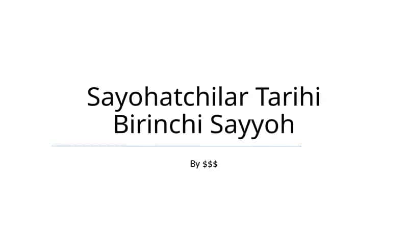 Sayohatchilar Tarihi Birinchi Sayyoh 1