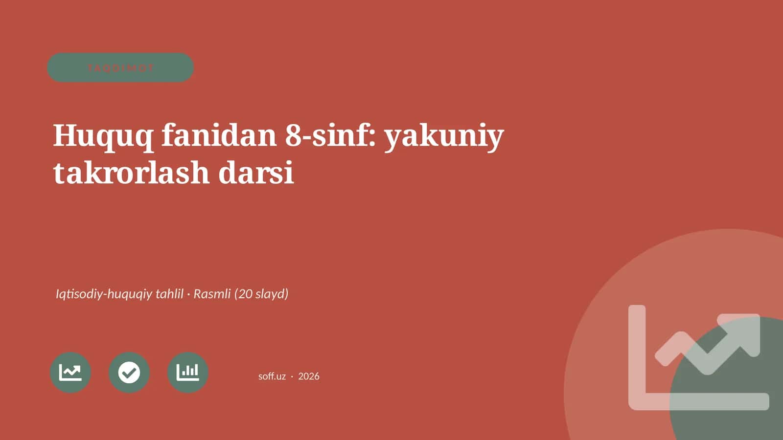 Huquq fanidan 8-sinf: yakuniy takrorlash darsi 1