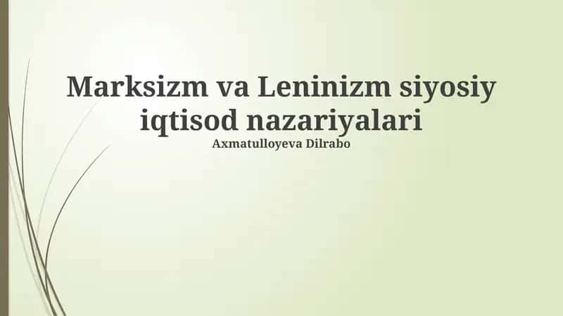 Marksizm va Leninizm siyosiy iqtisod nazariyalari 1