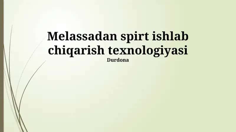 Molassadan spirt ishlab chiqarish texnologiyasi 1