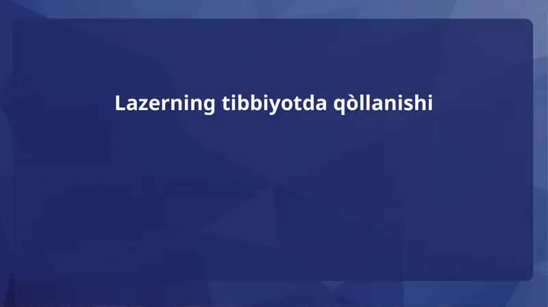 Lazerning tibbiyotda qo‘llanishi 1