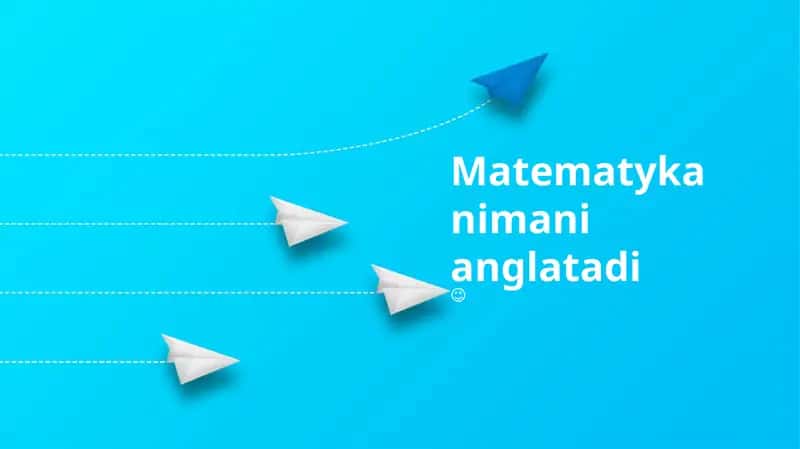 Matematyka nimani anglatadi 1