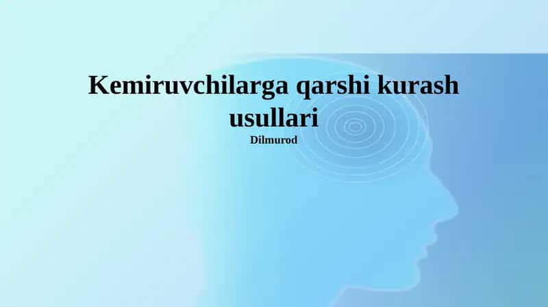 Kemiruvchilarga qarshi kurash usullari 1