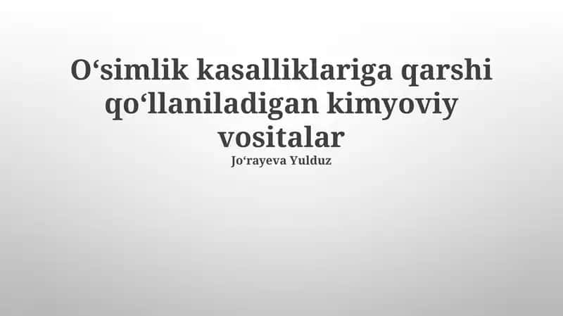 Oʻsimlik kasalliklariga qarshi qoʻllaniladigan kimyoviy vositalar 1