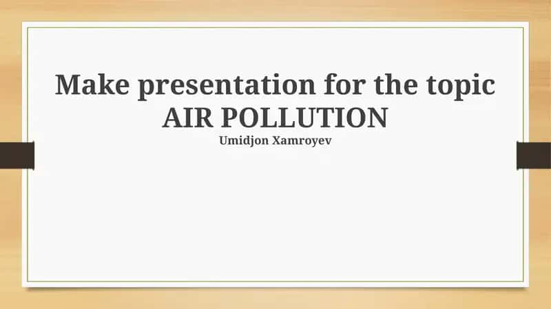 AIR POLLUTION Presentation 1