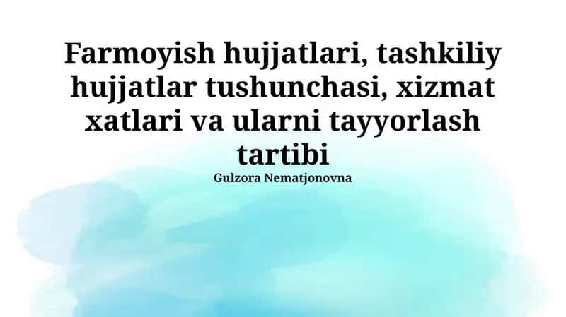 Farmoyish hujjatlari, tashkiliy hujjatlar va rasmiy xatlar 1
