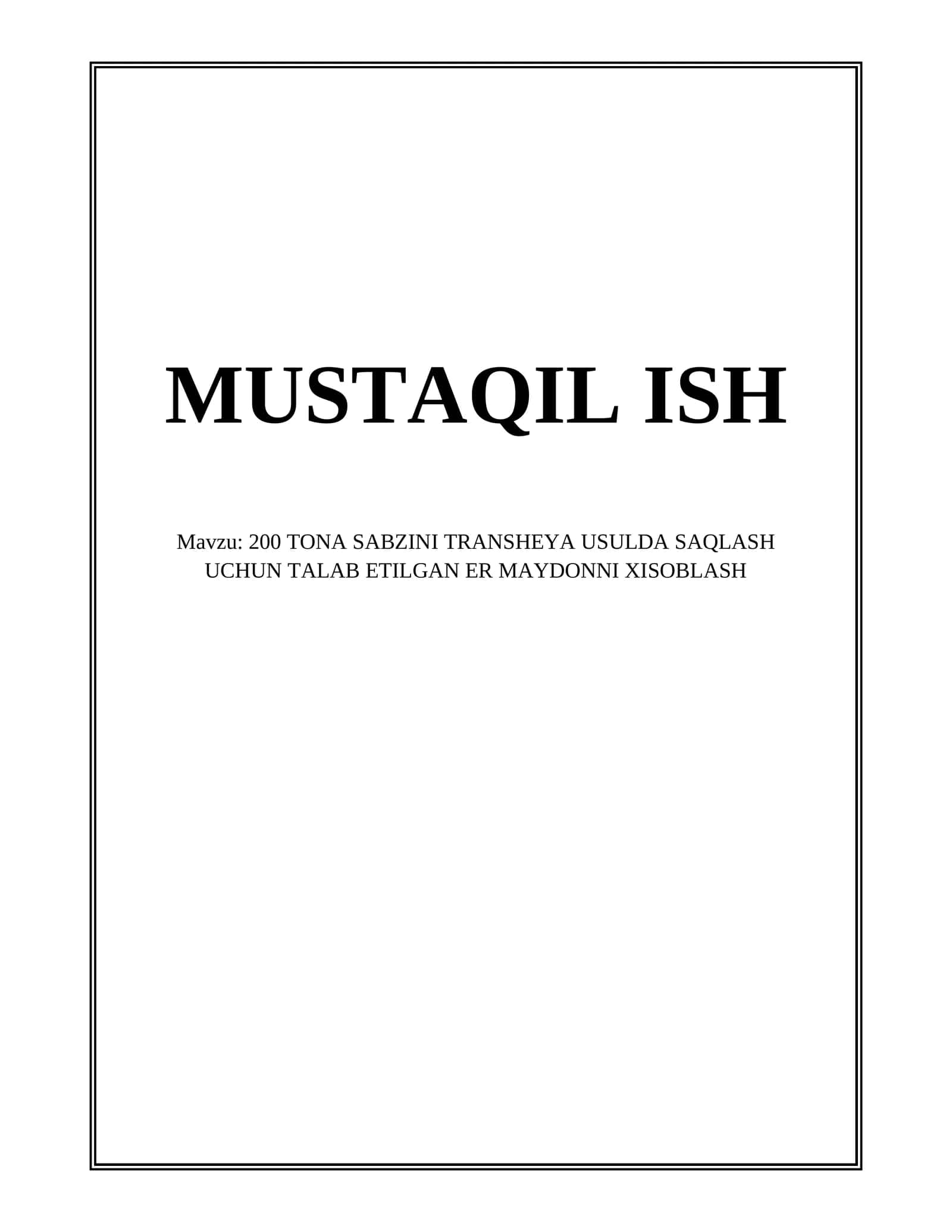 200 TONA SABZINI TRANSHEYA USULDA SAQLASH UCHUN TALAB ETILGAN ER MAYDONNI XISOBLASH 1