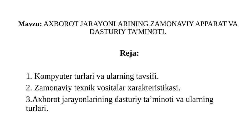 AXBOROT JARAYONLARINING ZAMONAVIY APPARAT VA DASTURIY TA’MINOTI 1