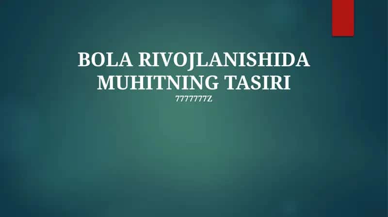 BOLA RIVOJLANISHIDA MUHITNING TASIRI 1