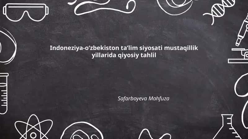 Indoneziya-oʻzbekiston taʼlim siyosati mustaqillik yillarida qiyosiy tahlil 1