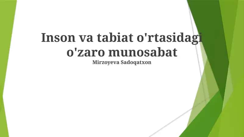 Inson va tabiat o'rtasidagi o'zaro munosabat 1