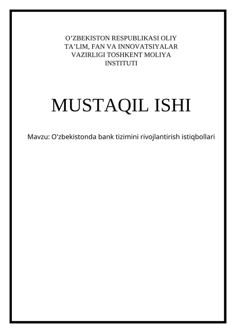 O'zbekistonda bank tizimini rivojlantirish istiqbollari 1