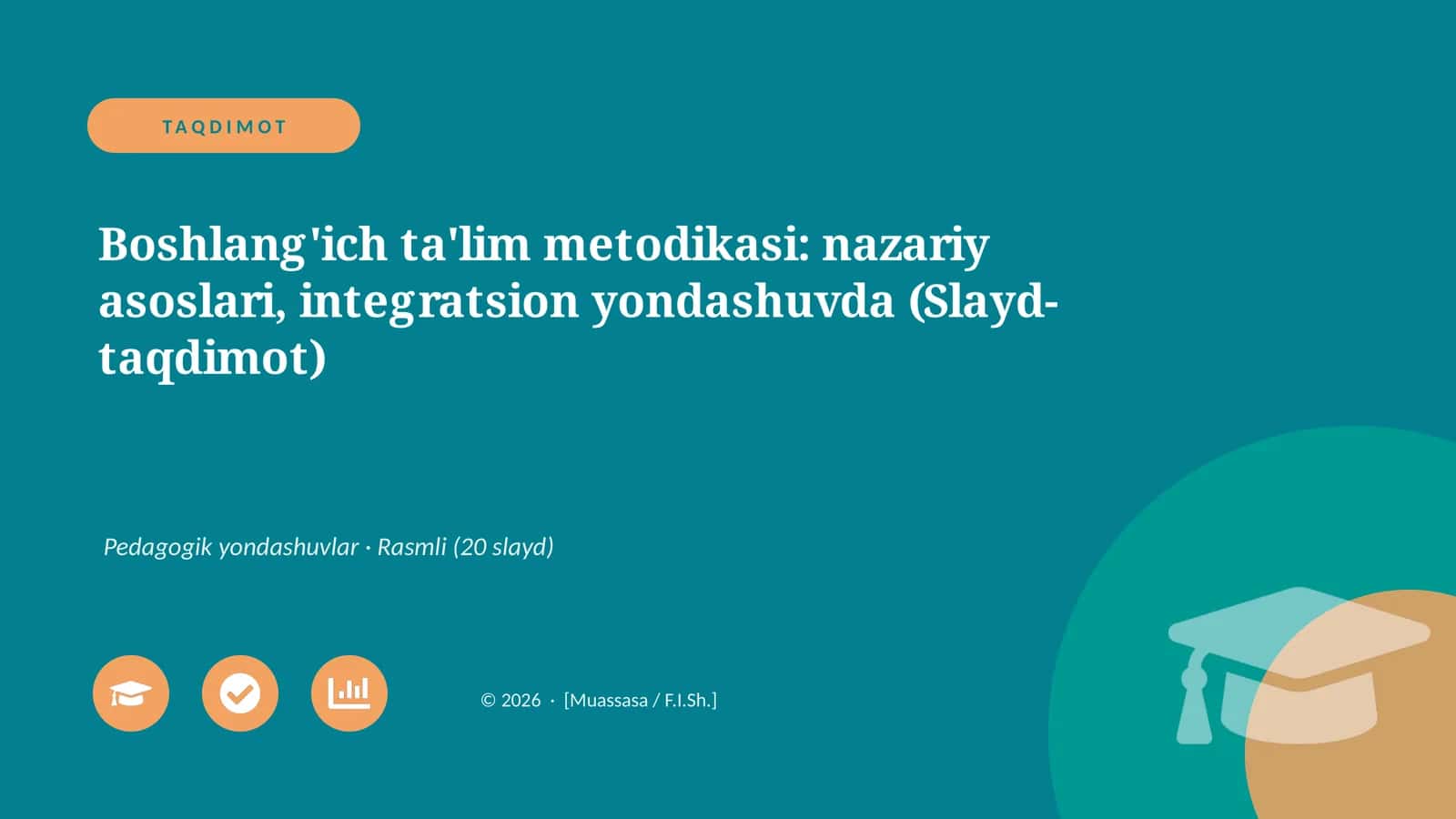 Boshlang'ich ta'lim metodikasi: nazariy asoslari, integratsion yondashuvda (Slayd-taqdimot) 1