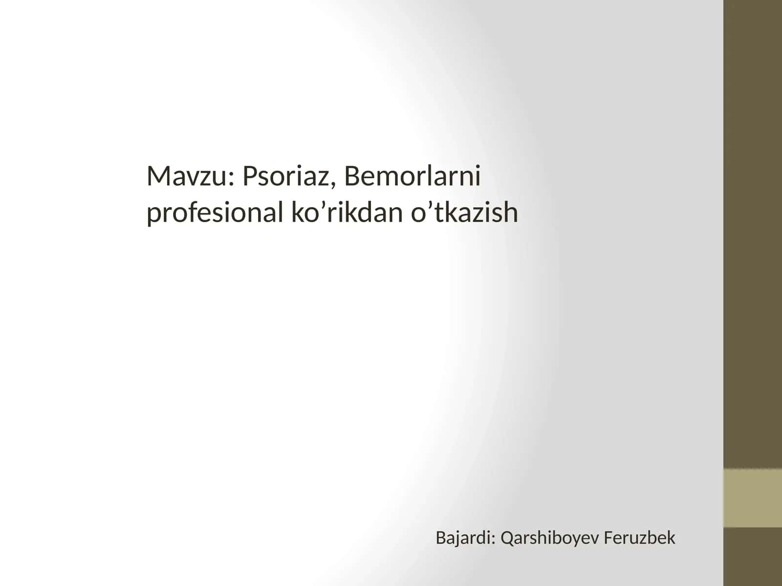 Psoriaz.Bemorlarni professional ko'rikdan o'tkazish. 1