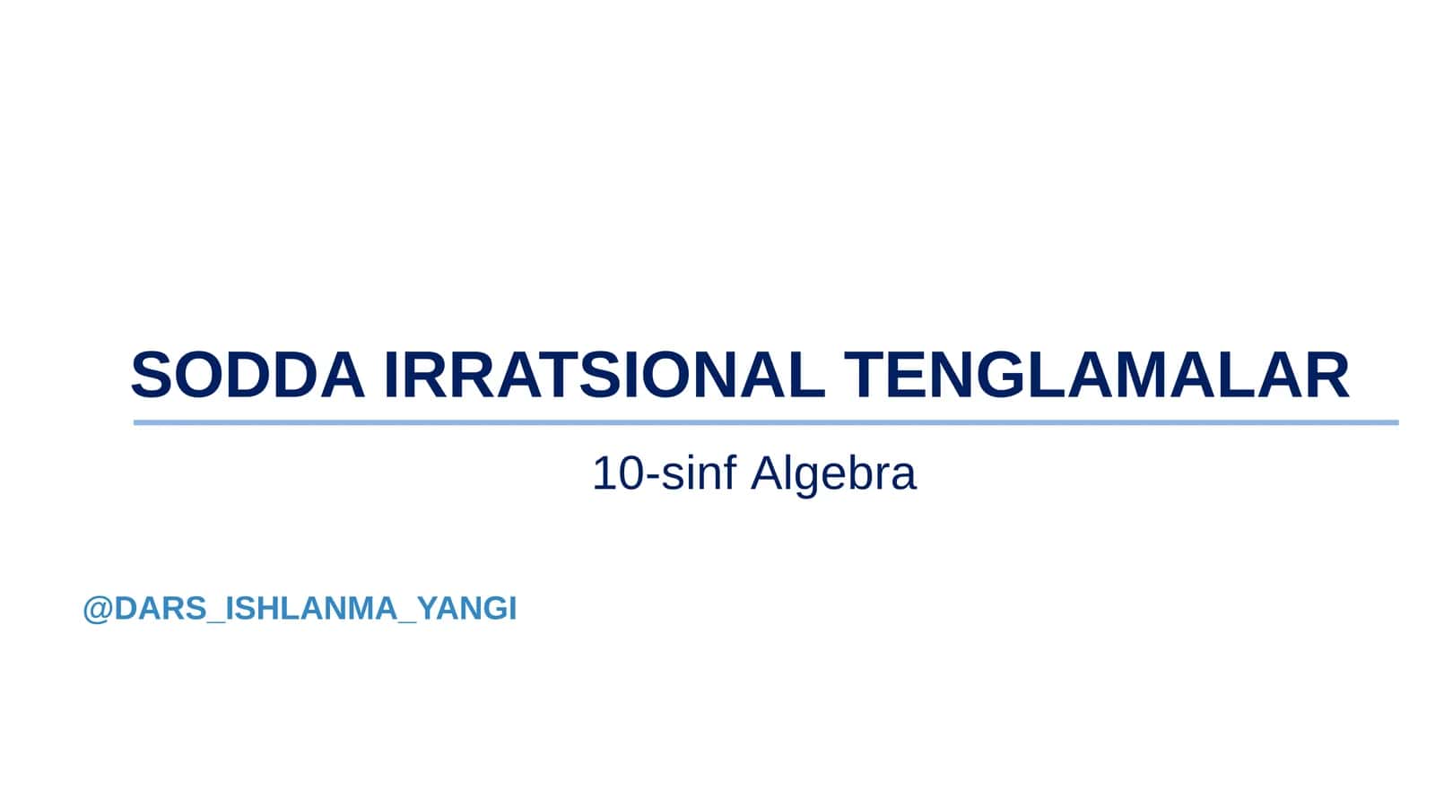 Sodda Irratsional Tenglamalar 1