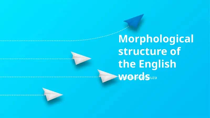 Morphological structure of the English words 1