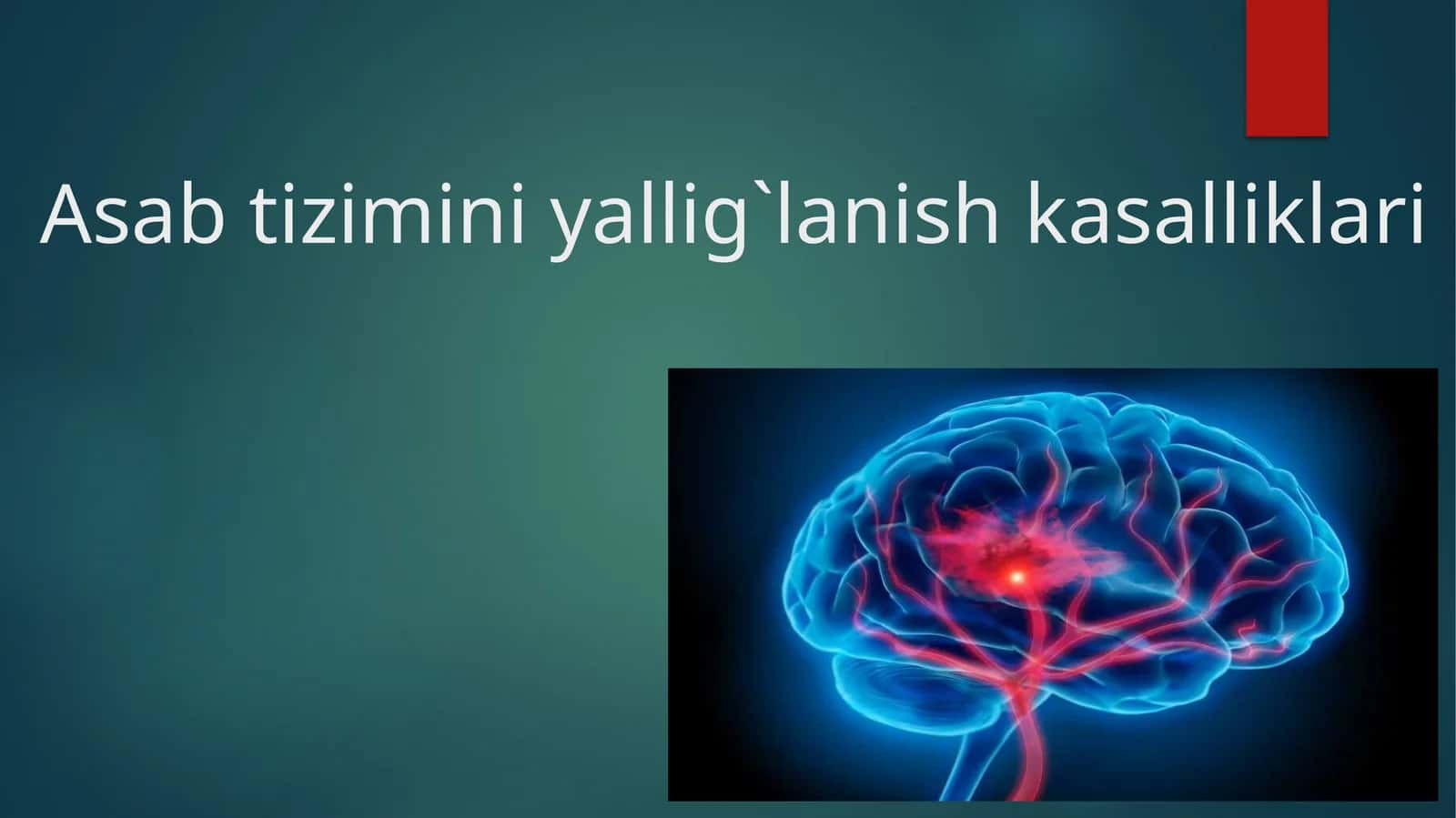 Asabtizimini yallig`lanish kasalliklari 1