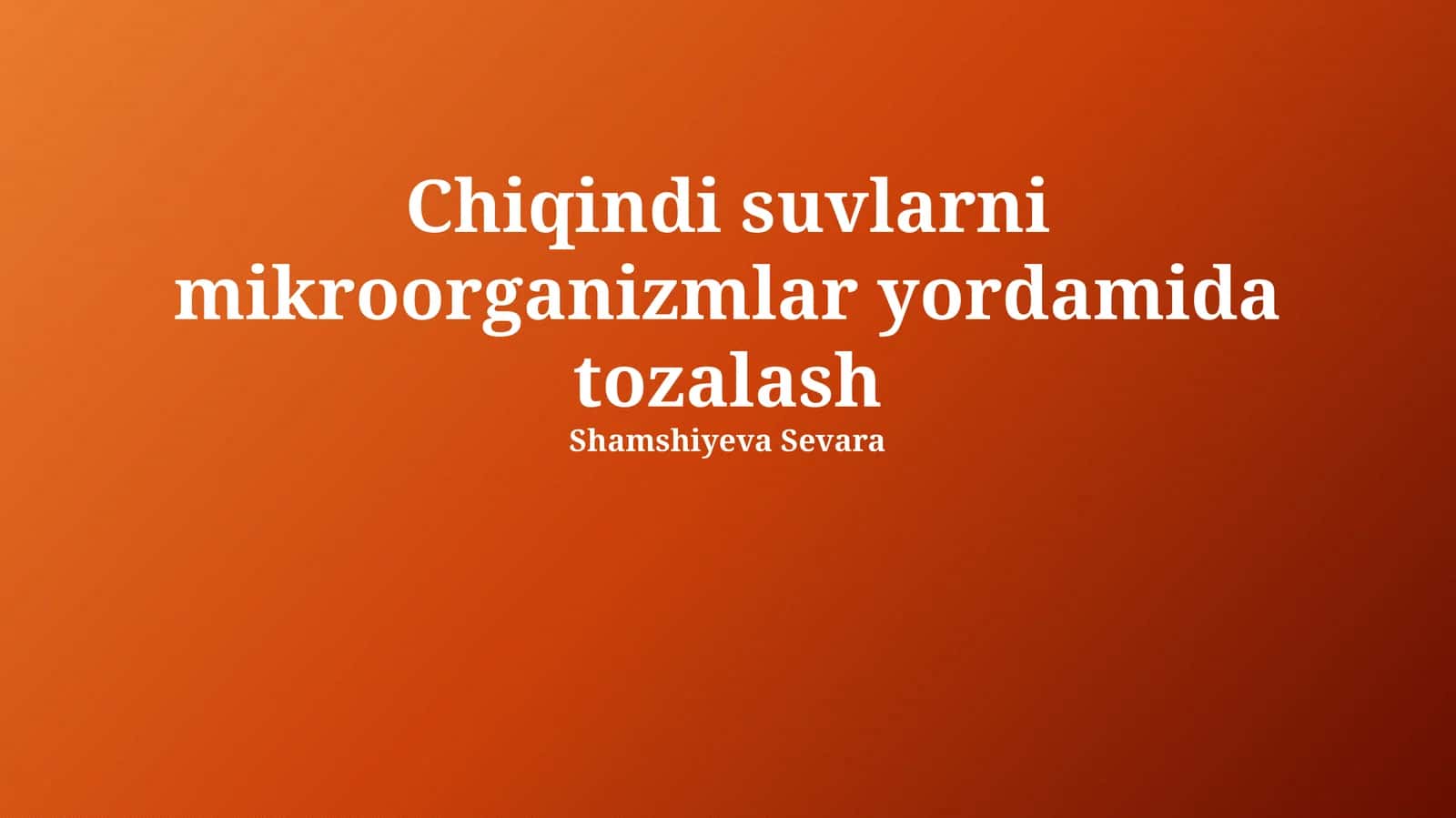 Oqava suvlarni mikroorganizmlar yordamida tozalash 1
