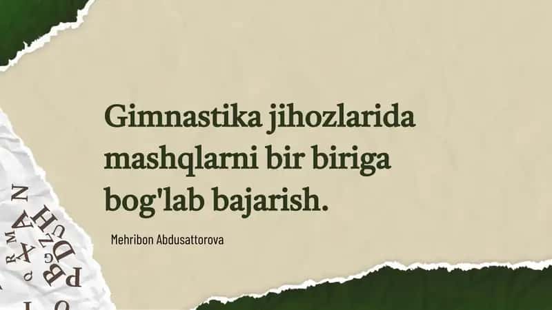 Gimnastikajihozlaridamashqlarnibirbirigabog'labbajarish 1