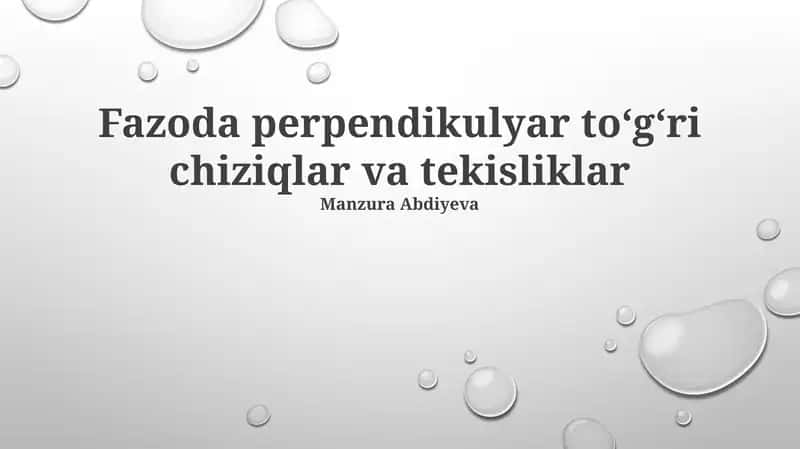 Fazoda perpendikulyar toʻgʻri chiziqlar va tekisliklar 1